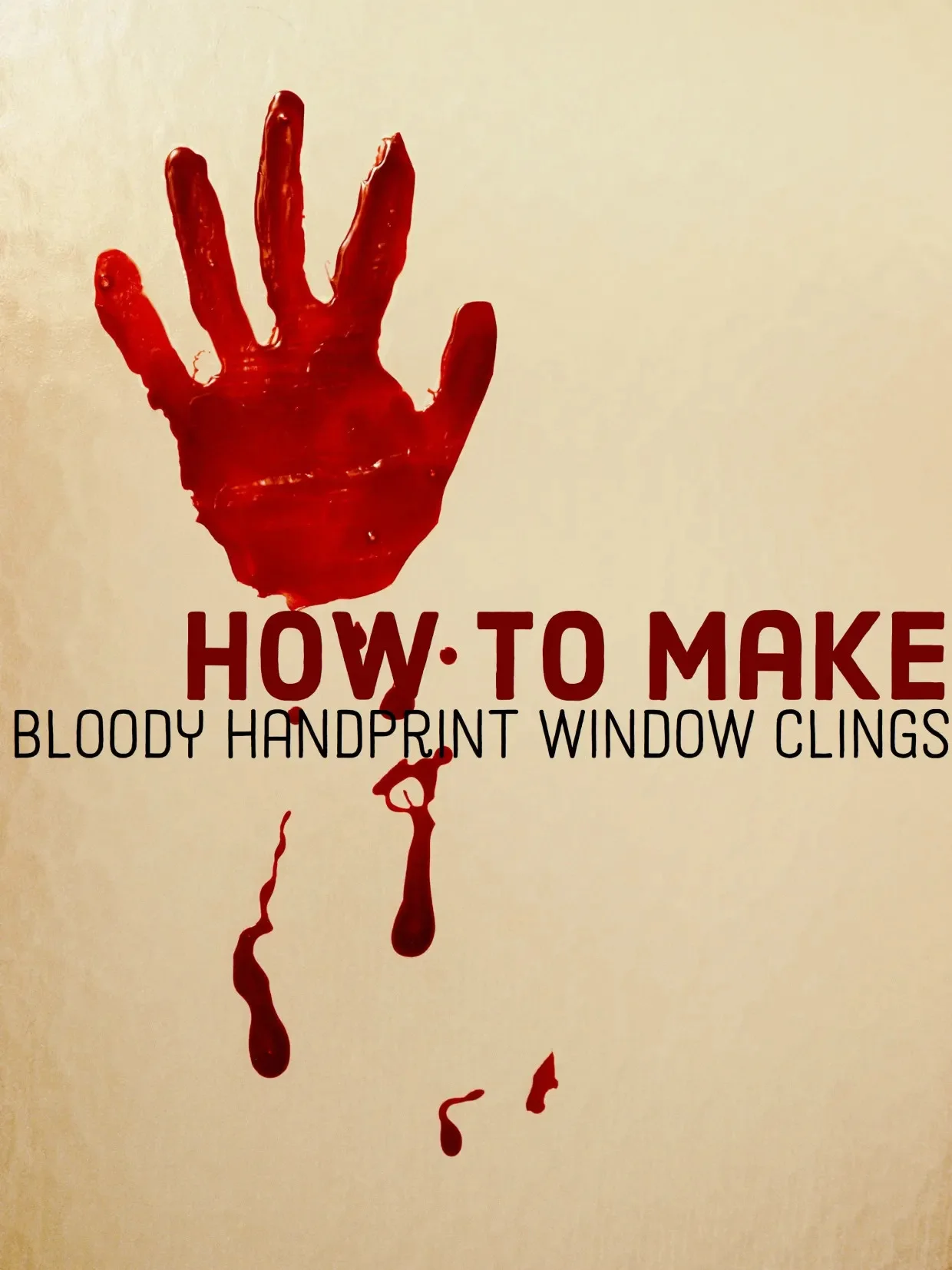 4. Crear por tu cuenta huellas de manos sangrientas en la ventana