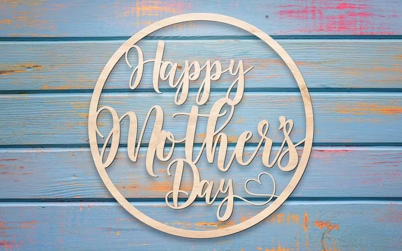 5. Recorte de madera con mensaje Feliz Día de la Madre